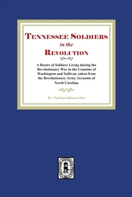 Les soldats du Tennessee dans la révolution - Tennessee Soldiers in the Revolution