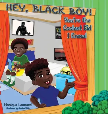 Hey, Black Boy&nbsp;! Tu es l'enfant le plus cool que je connaisse&nbsp;! - Hey, Black Boy! You're the Coolest Kid I Know!