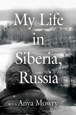 Ma vie en Sibérie, Russie - My Life in Siberia, Russia
