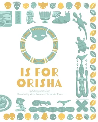 O comme Orisha - O is for Orisha