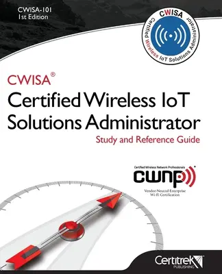 Cwisa-101 : Administrateur certifié de solutions sans fil - Cwisa-101: Certified Wireless Solutions Administrator