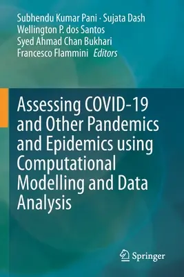 Évaluation de Covid-19 et d'autres pandémies et épidémies à l'aide de la modélisation informatique et de l'analyse des données - Assessing Covid-19 and Other Pandemics and Epidemics Using Computational Modelling and Data Analysis