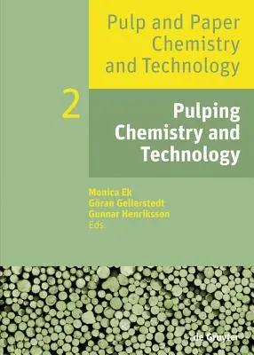 Chimie et technologie de la mise en pâte - Pulping Chemistry and Technology