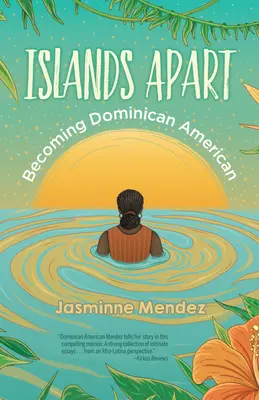 Îles séparées : Devenir dominicain américain - Islands Apart: Becoming Dominican American