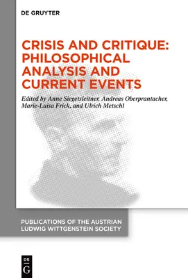 Crise et critique : Analyse philosophique et actualité - Crisis and Critique: Philosophical Analysis and Current Events