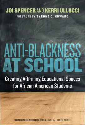 L'anti-noirité à l'école : Créer des espaces éducatifs accueillants pour les élèves afro-américains - Anti-Blackness at School: Creating Affirming Educational Spaces for African American Students