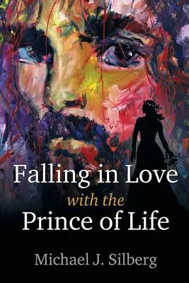 Tomber amoureux du Prince de la Vie - Falling in Love with the Prince of Life