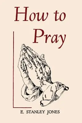 Comment prier - How to Pray