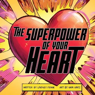 Le superpouvoir de votre cœur - The Superpower of Your HEART