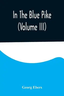 Dans le brochet bleu (Volume III) - In The Blue Pike (Volume III)