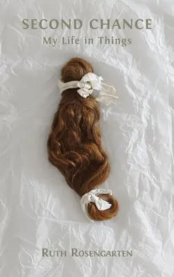 Deuxième chance : Ma vie dans les choses - Second Chance: My Life in Things