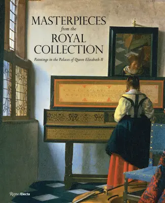 Les tableaux de la Reine : Chefs-d'œuvre de la collection royale - The Queen's Pictures: Masterpieces from the Royal Collection