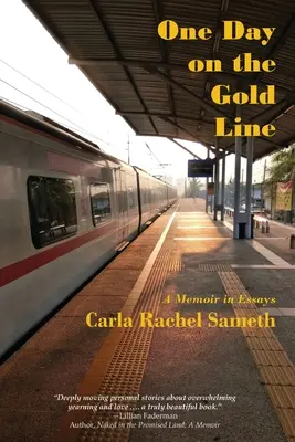 Un jour sur la ligne d'or : Un mémoire en essais - One Day on the Gold Line: A Memoir in Essays