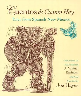 Cuentos de Cuanto Hay : Contes du Nouveau Mexique espagnol - Cuentos de Cuanto Hay: Tales from Spanish New Mexico