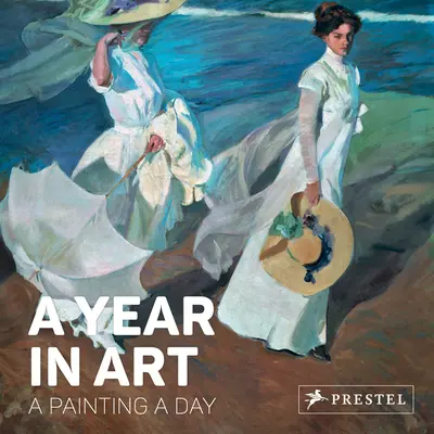 Une année d'art : Un tableau par jour - A Year in Art: A Painting a Day