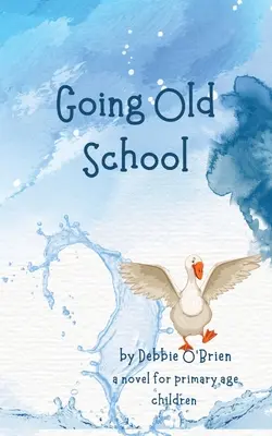 L'école à l'ancienne - Going Old School