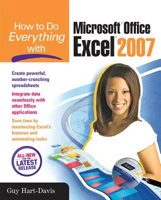 Comment tout faire avec Microsoft Office Excel 2007 - How to Do Everything with Microsoft Office Excel 2007