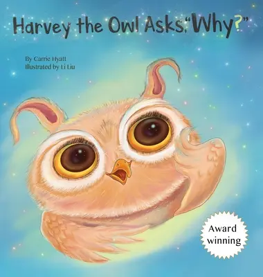 Harvey le hibou demande, pourquoi ? - Harvey the Owl Asks, Why?