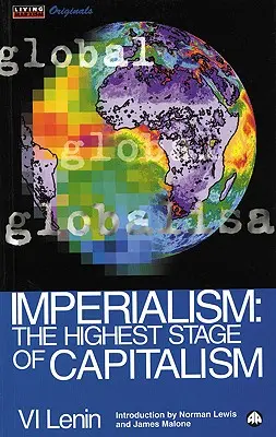 L'impérialisme : Le stade suprême du capitalisme - Imperialism: The Highest Stage of Capitalism