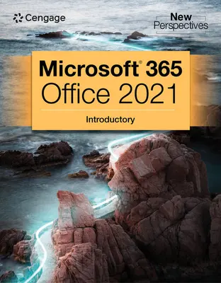 Collection Nouvelles Perspectives, Introduction à Microsoft 365 et Office 2021 - New Perspectives Collection, Microsoft 365 & Office 2021 Introductory