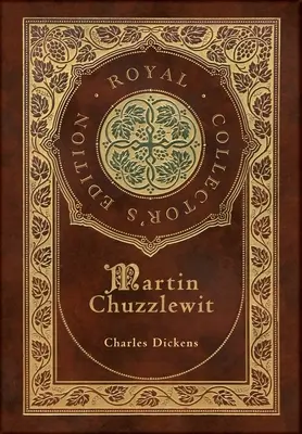 Martin Chuzzlewit (Royal Collector's Edition) (couverture rigide pelliculée avec jaquette) - Martin Chuzzlewit (Royal Collector's Edition) (Case Laminate Hardcover with Jacket)