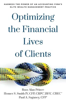 Optimiser la vie financière des clients : Exploiter la puissance de l'élite d'un cabinet comptable en matière de gestion de patrimoine - Optimizing the Financial Lives of Clients: Harness the Power of an Accounting Firm's Elite Wealth Management Practice
