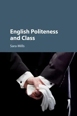 Politesse anglaise et classe - English Politeness and Class