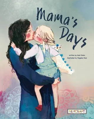 Les jours de maman - Mama's Days