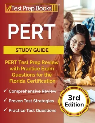 PERT Study Guide : PERT Test Prep Review with Practice Exam Questions for the Florida Certification [3e édition] (en anglais) - PERT Study Guide: PERT Test Prep Review with Practice Exam Questions for the Florida Certification [3rd Edition]