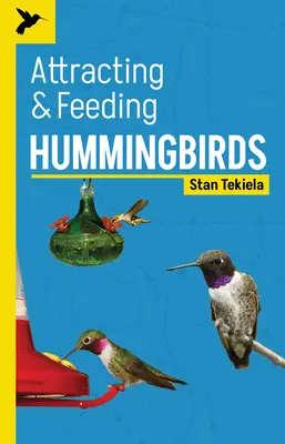 Attirer et nourrir les colibris - Attracting & Feeding Hummingbirds