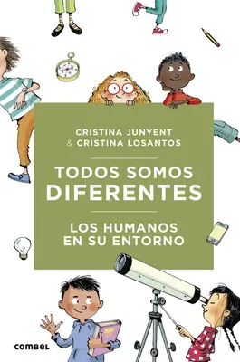 Todos Somos Diferentes. Los Humanos En Su Entorno