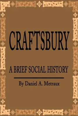 Craftsbury : Une brève histoire sociale - Craftsbury: A Brief Social History