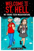 Bienvenue à St Hell : Ma mésaventure d'adolescent trans - Welcome to St Hell: My trans teen misadventure