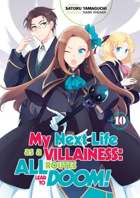 Ma prochaine vie de méchante : Tous les chemins mènent à la catastrophe ! Volume 10 - My Next Life as a Villainess: All Routes Lead to Doom! Volume 10