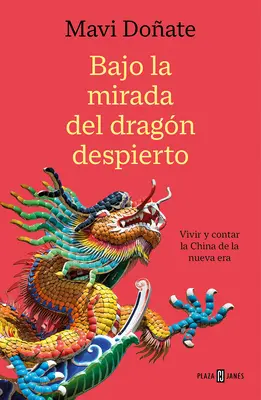 Bajo La Mirada del Dragn Despierto / Sous le regard du dragon éveillé - Bajo La Mirada del Dragn Despierto / Under the Gaze of the Awakened Dragon