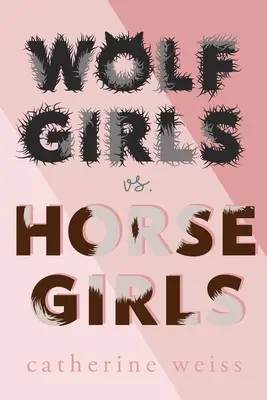 Les filles-loups contre les filles-chevaux - Wolf Girls Vs. Horse Girls