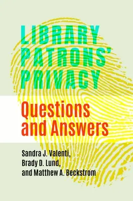 La vie privée des usagers des bibliothèques : Questions et réponses - Library Patrons' Privacy: Questions and Answers
