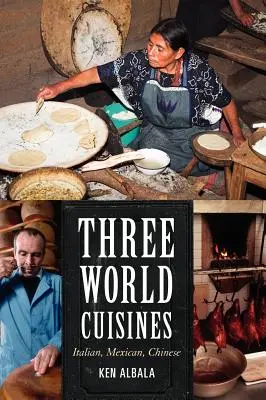 Trois cuisines du monde : Italien, Mexicain, Chinois - Three World Cuisines: Italian, Mexican, Chinese