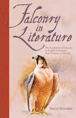 La fauconnerie dans la littérature - Falconry in Literature