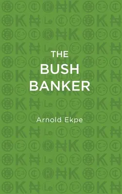 Le banquier Bush - The Bush Banker