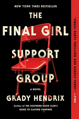 Le groupe de soutien « The Final Girl - The Final Girl Support Group