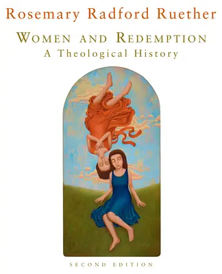 Les femmes et la rédemption : Une histoire théologique - Women and Redemption: A Theological History