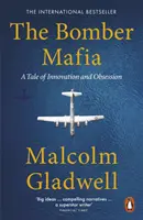 Bomber Mafia - Une histoire d'innovation et d'obsession - Bomber Mafia - A Tale of Innovation and Obsession