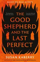 Le bon berger et le dernier parfait - Good Shepherd and the Last Perfect