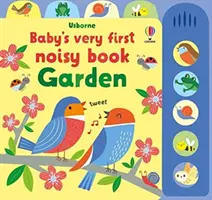 Le tout premier livre bruyant de bébé, le jardin - Baby's Very First Noisy Book Garden