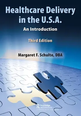 La prestation des soins de santé aux États-Unis : une introduction - Healthcare Delivery in the U.S.A.: An Introduction