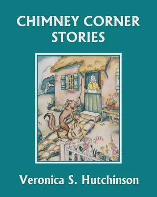 Histoires du coin de la cheminée (Yesterday's Classics) - Chimney Corner Stories (Yesterday's Classics)
