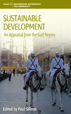 Le développement durable : Une évaluation de la région du Golfe - Sustainable Development: An Appraisal from the Gulf Region