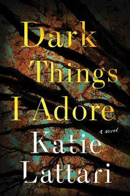 Les choses sombres que j'adore - Dark Things I Adore