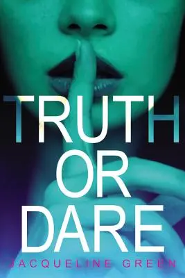 La vérité ou l'audace - Truth or Dare